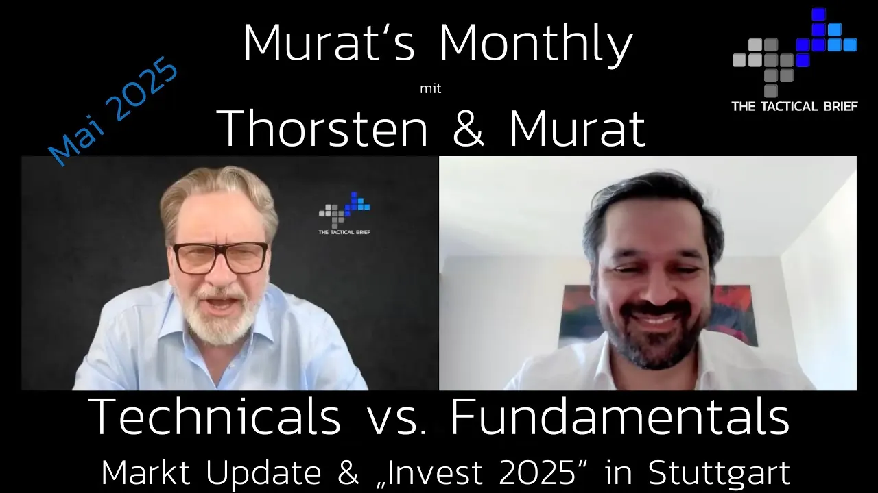 Titelbild „Murat's Monthly“ mit Thorsten & Murat: Technicals vs. Fundamentals, Markt Update & Invest 2025 in Stuttgart